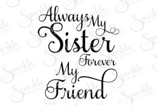 Sister Cut File: Modern Graphics for Crafts & Blogs
